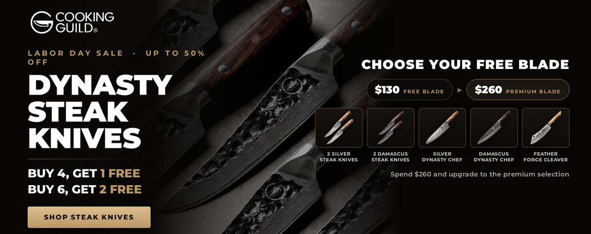 Labor Day Sale. Dynasty steak knives, buy 4 get 1 free, buy 6 get 2 free. Choose your free blade at $130 or a premium blade at $260.