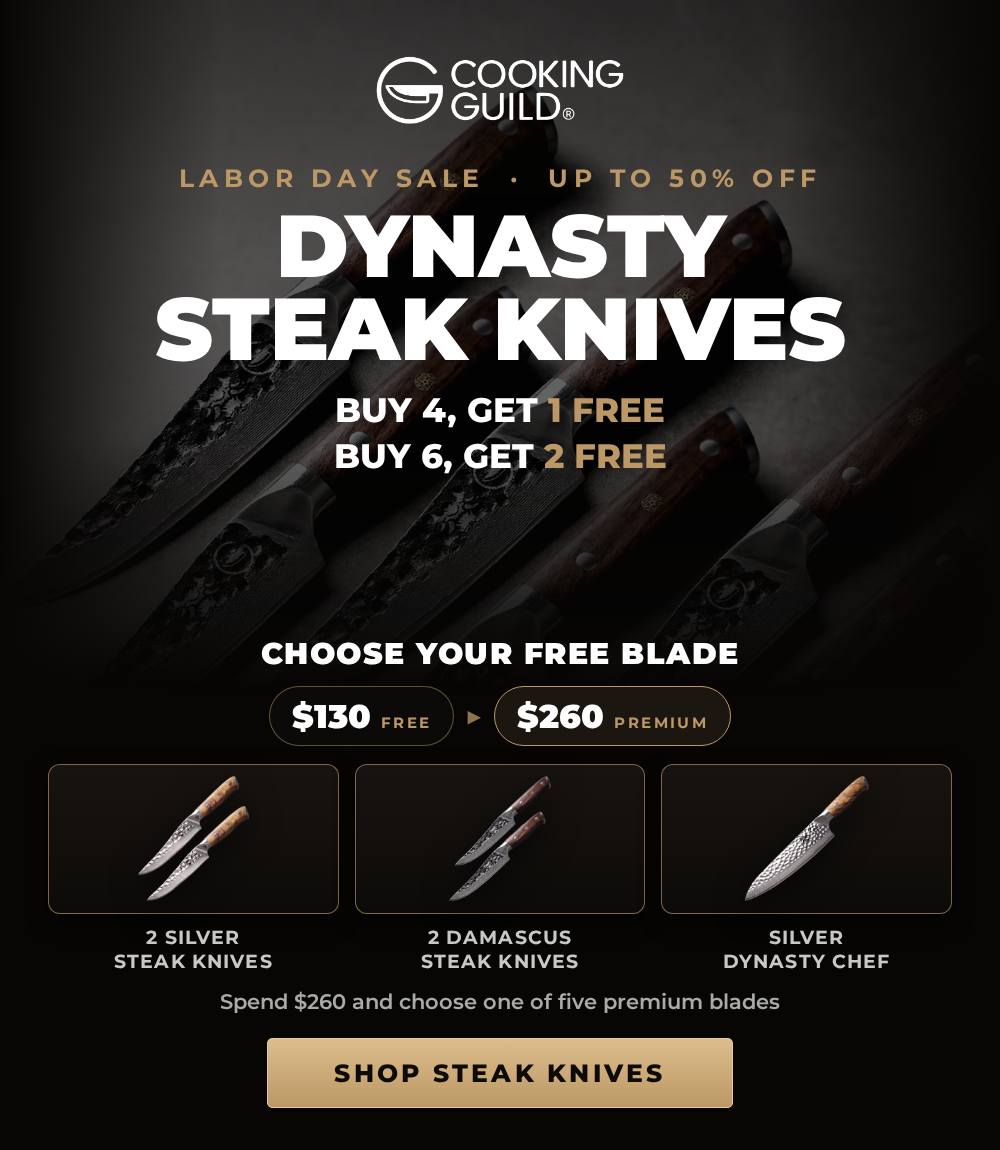 Labor Day Sale. Dynasty steak knives, buy 4 get 1 free, buy 6 get 2 free. Choose your free blade at $130 or a premium blade at $260.