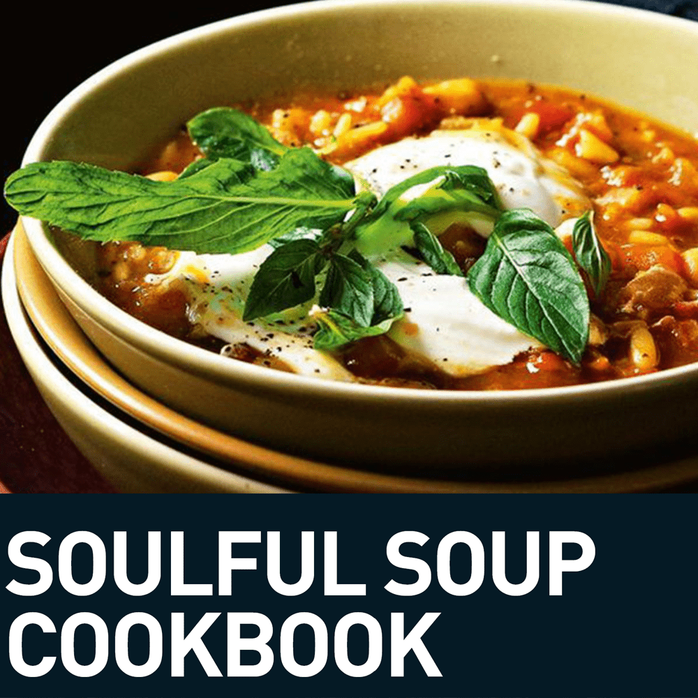 Soulful Soup Cookbook - TheCookingGuild